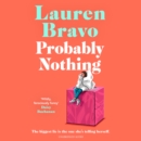 Probably Nothing : A irresistibly witty and hilarious novel for summer 2024 - eAudiobook