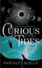 Curious Tides : your new dark academia obsession . . . - eBook