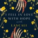 I Fell in Love with Hope - eAudiobook