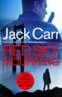 Red Sky Mourning : The unmissable new James Reece thriller from New York Times bestselling author Jack Carr - eBook