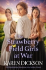 The Strawberry Field Girls at War - Book