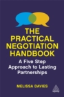 The Practical Negotiation Handbook : A Five Step Approach to Lasting Partnerships - Book