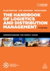 The Handbook of Logistics and Distribution Management : Understanding the Supply Chain - eBook