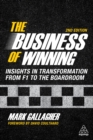 The Business of Winning : Insights in Transformation from F1 to the Boardroom - eBook