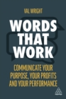 Words That Work : Communicate Your Purpose, Your Profits and Your Performance - Book
