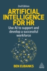 Artificial Intelligence for HR : Use AI to Support and Develop a Successful Workforce - Book