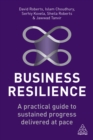 Business Resilience : A Practical Guide to Sustained Progress Delivered at Pace - eBook