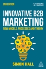 Innovative B2B Marketing : New Models, Processes and Theory - eBook