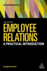 Employee Relations : A Practical Introduction - Book