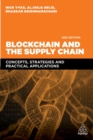 Blockchain and the Supply Chain : Concepts, Strategies and Practical Applications - Book