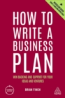 How to Write a Business Plan : Win Backing and Support for Your Ideas and Ventures - Book