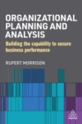 Organizational Planning and Analysis : Building the Capability to Secure Business Performance - eBook