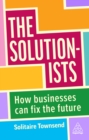 The Solutionists : How Businesses Can Fix the Future - eBook