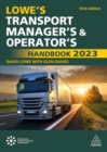 Lowe's Transport Manager's and Operator's Handbook 2023 - Book