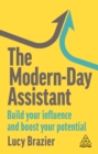 The Modern-Day Assistant : Build Your Influence and Boost Your Potential - eBook
