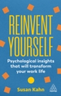 Reinvent Yourself : Psychological Insights That Will Transform Your Work Life - eBook