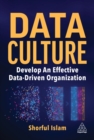 Data Culture : Develop An Effective Data-Driven Organization - Book