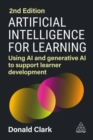 Artificial Intelligence for Learning : Using AI and Generative AI to Support Learner Development - Book