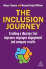 The Inclusion Journey : Creating a strategy that improves employee engagement and company results - Book