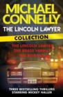 The Lincoln Lawyer Collection : The Lincoln Lawyer, The Brass Verdict and The Reversal - eBook