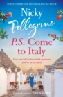 P.S. Come to Italy : The perfect uplifting and gorgeously romantic holiday read from the No.1 bestselling author! - eBook