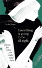 Everything is Going to be All Right : Poems for When You Really Need Them - Book