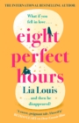 Eight Perfect Hours : The heartwarming and romantic festive love story everyone is falling for. Perfect for fans of The Holiday - eBook