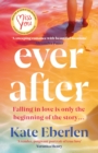 Ever After : The escapist, emotional and romantic new story from the bestselling author of Miss You - eBook