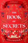 The Book of Secrets : The dark and dazzling new book from the bestselling author of The Clockwork Girl! - Book