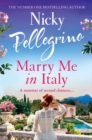 Marry Me in Italy : The perfect escapist holiday read from the number one bestselling author! - Book