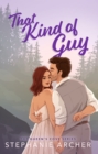 That Kind of Guy : A Spicy Small Town Fake Dating Romance (The Queen's Cove Series Book 1) - eBook