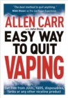 Allen Carr's Easy Way to Quit Vaping : Get Free from JUUL, IQOS, Disposables, Tanks or any other Nicotine Product - Book