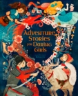 Adventure Stories for Daring Girls - eBook