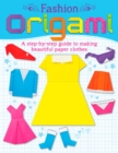 Fashion Origami : A step-by-step guide to making beautiful paper clothes - eBook