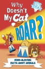 Why Doesn't My Cat Roar? : Mind-Blowing Facts About Animals - eBook