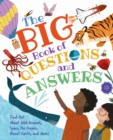 The Big Book of Questions and Answers : Find out about Wild Animals, Space, the Oceans, Planet Earth, and More! - Book