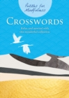 Puzzles for Mindfulness Crosswords : Relax and unwind with this wonderful collection - Book