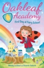 Oakleaf Academy: First Day at Fairy School - Book