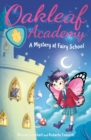 Oakleaf Academy: A Mystery at Fairy School - Book
