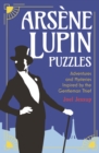 Arsene Lupin Puzzles : Adventures and Mysteries Inspired by the Gentleman Thief - eBook
