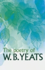 The Poetry of W. B. Yeats - Book