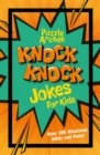 Puzzle Arcade: Knock Knock Jokes for Kids : Over 300 Hilarious Jokes and Puns! - Book