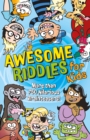 Awesome Riddles for Kids : More than 750 Hilarious Brainteasers - Book