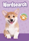 Puppy Puzzles Wordsearch : Over 130 Puzzles - Book