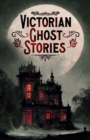 Victorian Ghost Stories - Book