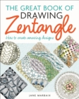 The Great Book of Drawing Zentangle : How to Create Amazing Designs - Book