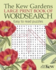 The Kew Gardens Large Print Book of Wordsearch - Book