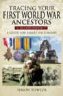 Tracing Your First World War Ancestors - Second Edition : A Guide for Family Historians - eBook