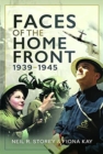 Faces of the Home Front, 1939-1945 - Book