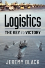 Logistics: The Key to Victory - eBook